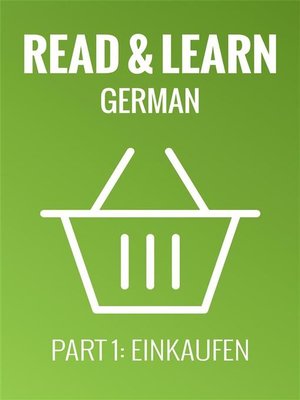 cover image of Read & Learn German--Deutsch lernen--Part 1--Einkaufen